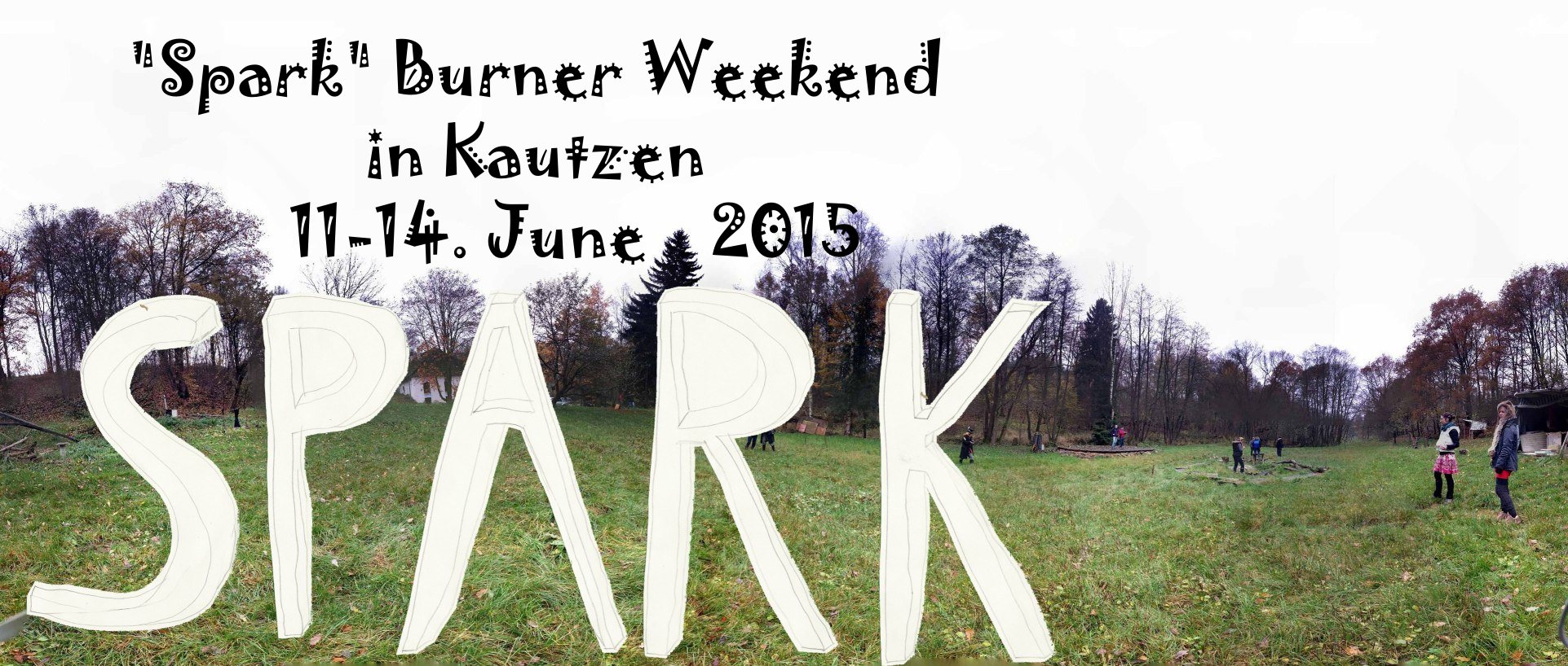 spark announcement image showing the feenwiese in Kautzen, the orga team checking out the playa, and the hand-drawn 3d SPARK logo by NicoG (7 years old when creating the artwork)